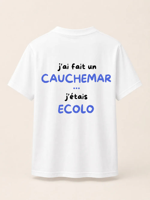 J’ai Fait Un Cauchemar J'étais Ecolo