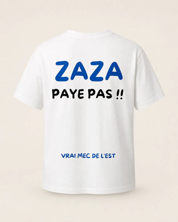 ZAZA PAYE PAS !!