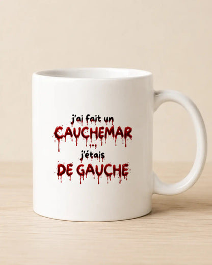 Mug Halloween J'ai fait un cauchemar j'étais de gauche Hustle Wear, encre rouge sang