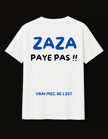 ZAZA PAYE PAS !!