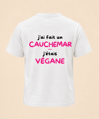 J’AI FAIT UN CAUCHEMAR J’ÉTAIS VÉGANE
