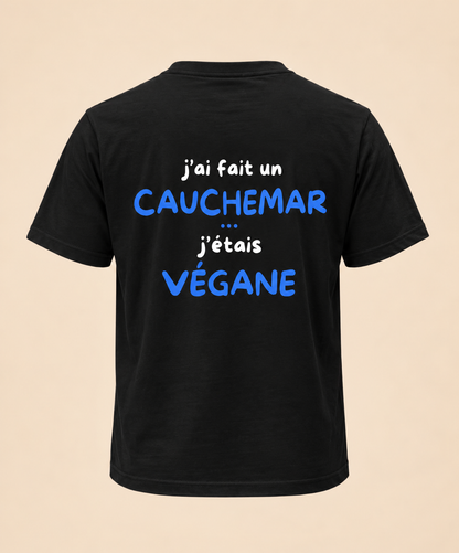 J’AI FAIT UN CAUCHEMAR J’ÉTAIS VÉGANE
