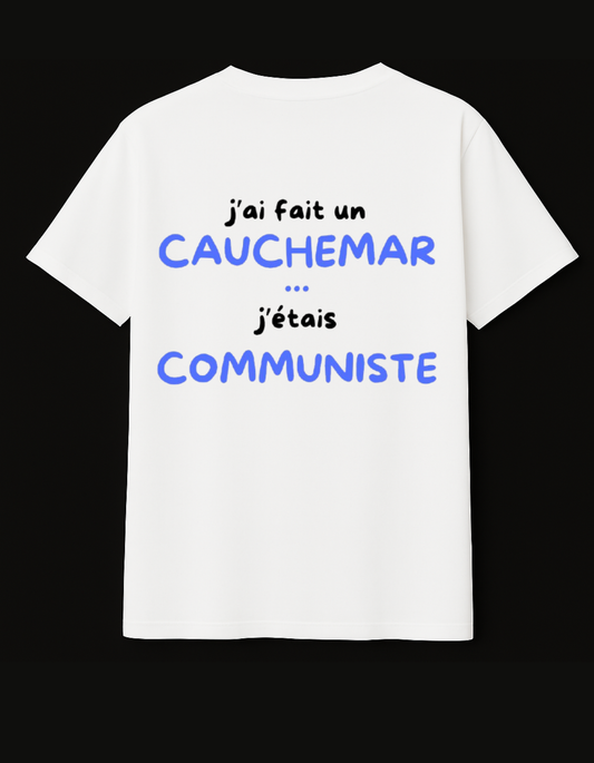 J’AI FAIT UN CAUCHEMAR J’ÉTAIS COMMUNISTE