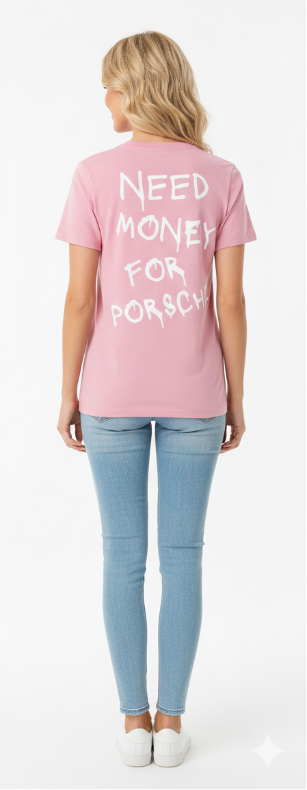 NEED MONEY FOR PORSCHE