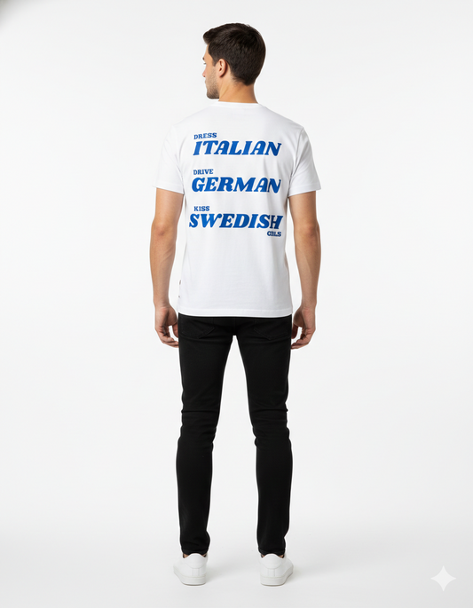 DRESS ITALIAN, DRIVE GERMAN, KISS SWEDISH GIRLS