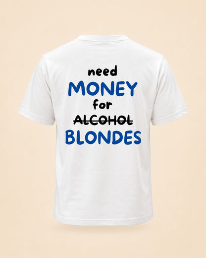 T-shirt Need Money For Blondes bleu Hustle Wear, vue de dos, design bleu