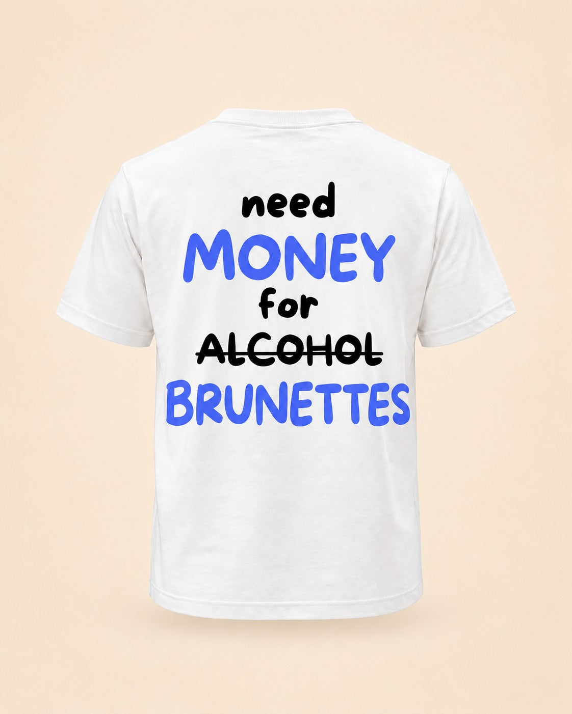 T-shirt Need Money For Brunettes bleu Hustle Wear, vue de dos, design bleu