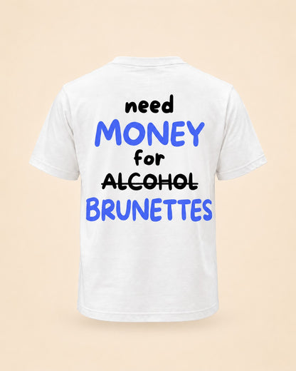 T-shirt Need Money For Brunettes bleu Hustle Wear, vue de dos, design bleu