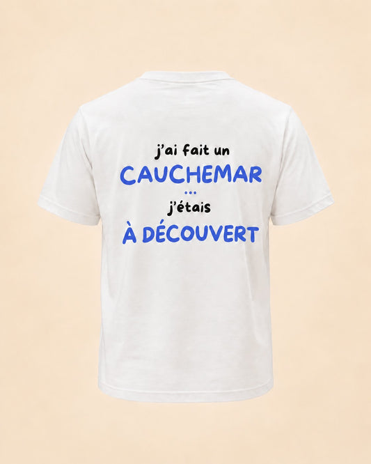 T-shirt J'ai fait un cauchemar j'étais à découvert Hustle Wear blanc, vue de dos, design bleu, coloris blanc