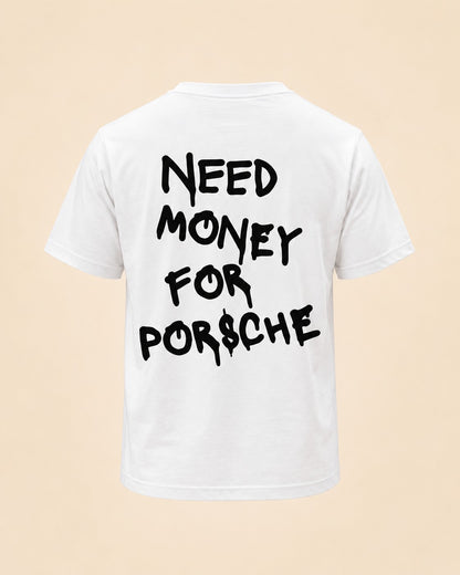 T-shirt Need Money For Porsche blanc Hustle Wear, vue de dos, coloris blanc