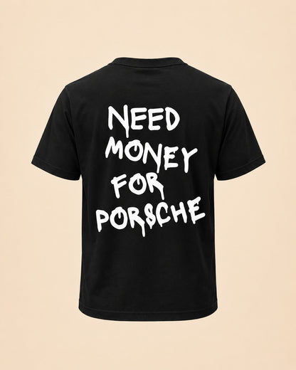 T-shirt Need Money For Porsche noir Hustle Wear, vue de dos, coloris noir