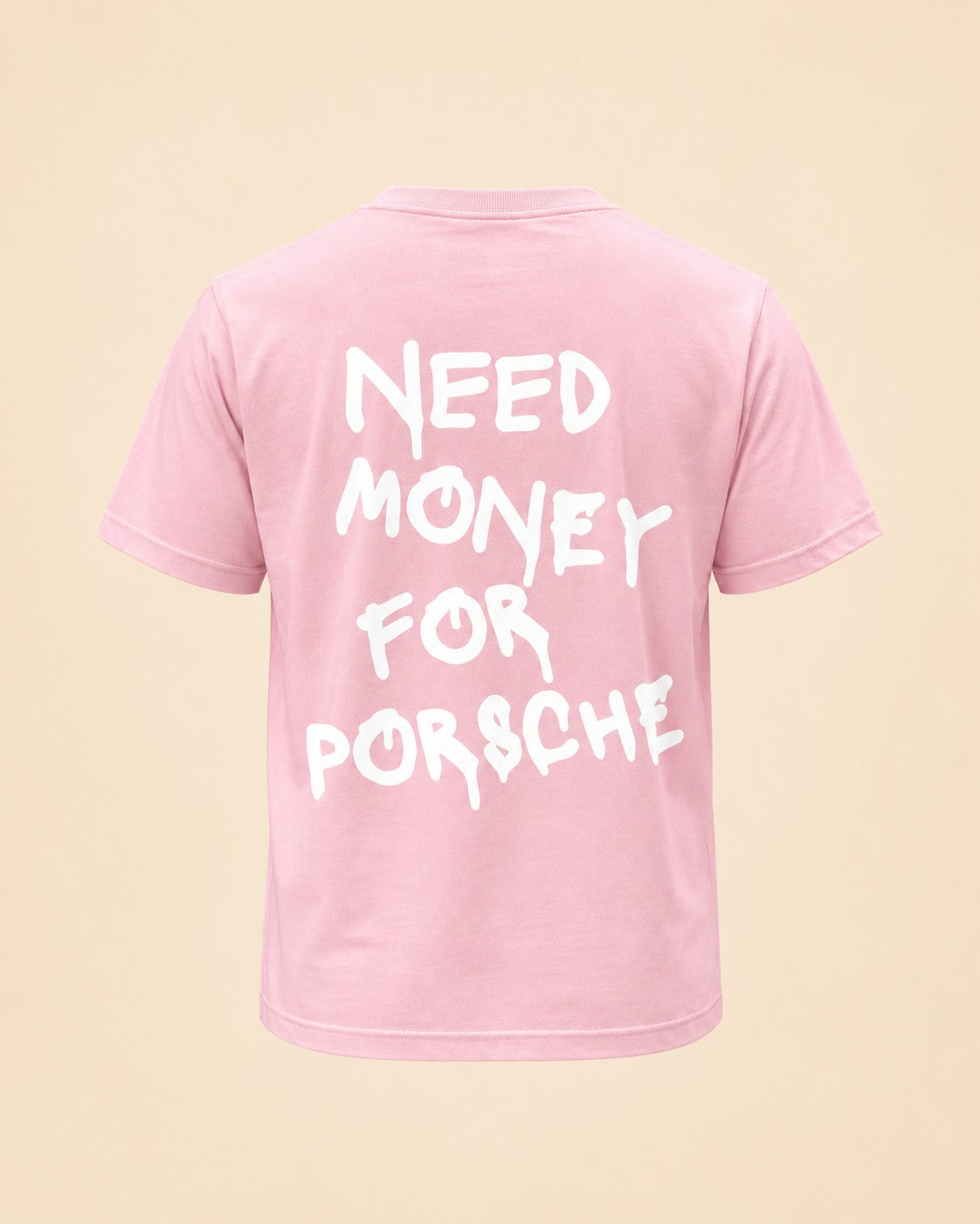 T-shirt Need Money For Porsche rose Hustle Wear, vue de dos, coloris rose