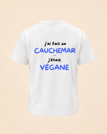T-shirt J'ai fait un cauchemar j'étais végane blanc design bleu Hustle Wear, vue de dos, coloris blanc