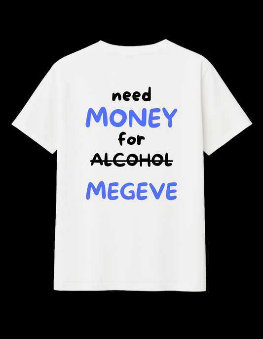 NEED MONEY FOR MEGEVE