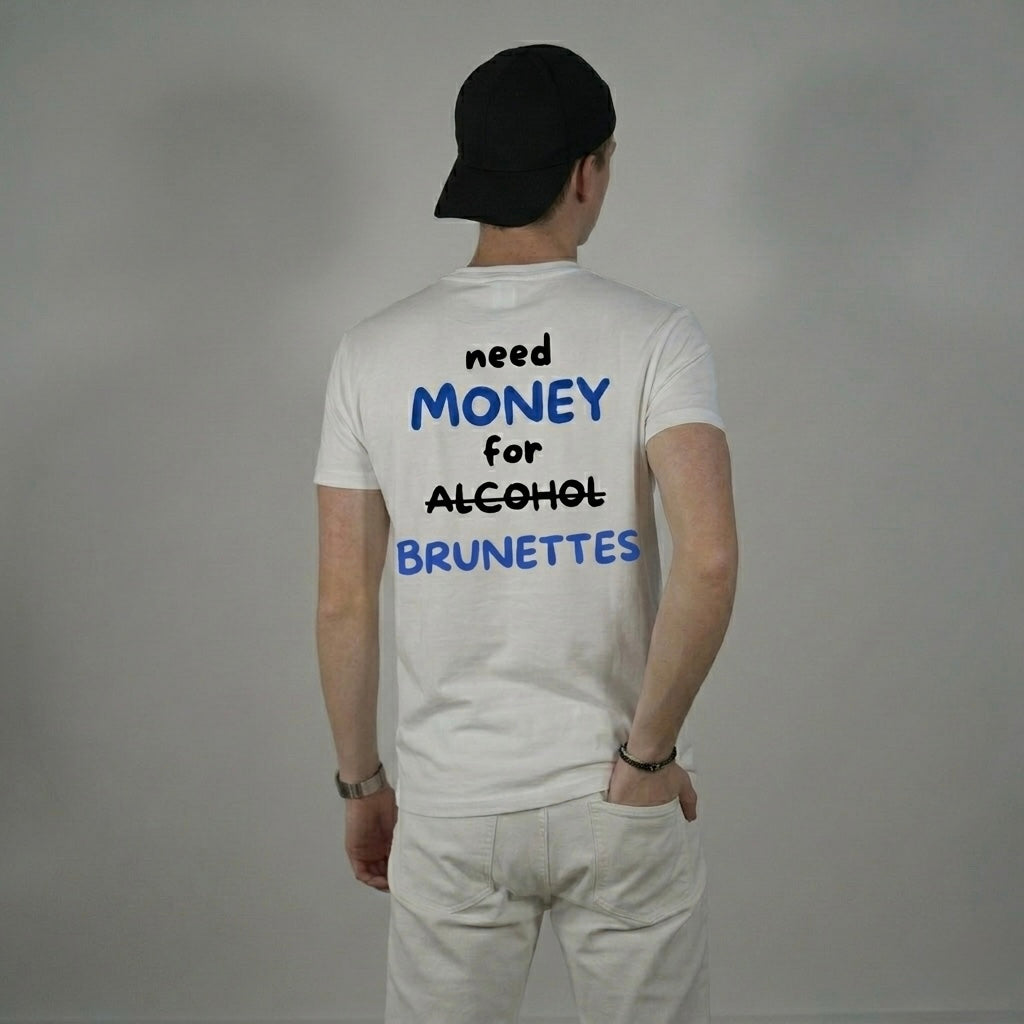 NEED MONEY FOR BRUNETTES