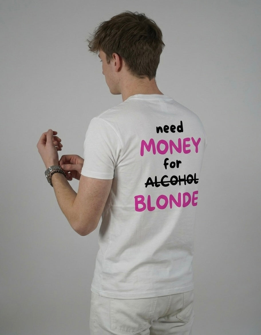 NEED MONEY FOR BLONDES