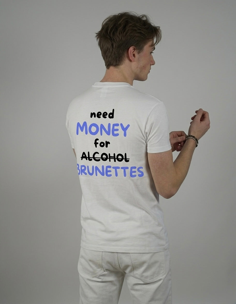 NEED MONEY FOR BRUNETTES