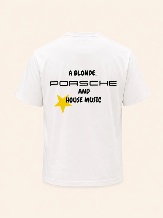 A BLONDE, PORSCHE AND HOUSE MUSIC