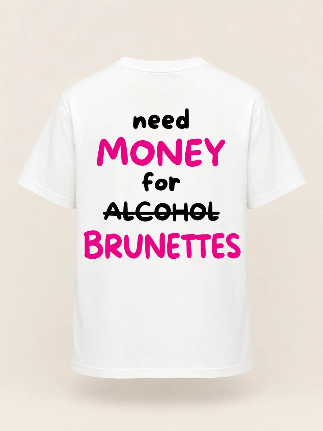 NEED MONEY FOR BRUNETTES