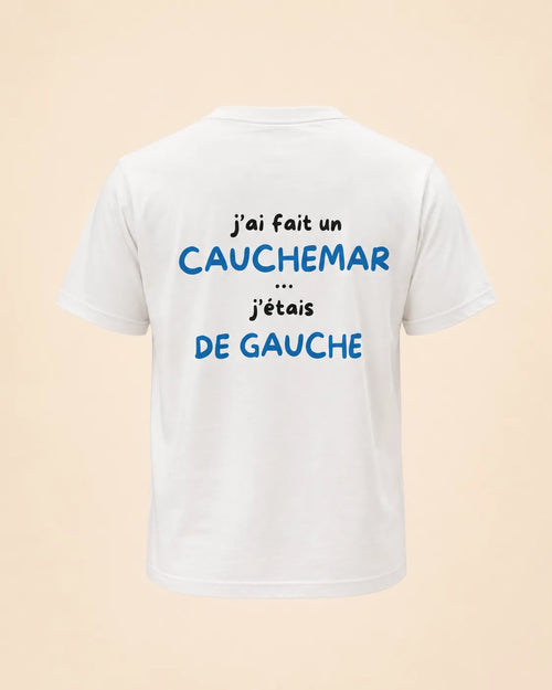 J’AI FAIT UN CAUCHEMAR J’ÉTAIS DE GAUCHE