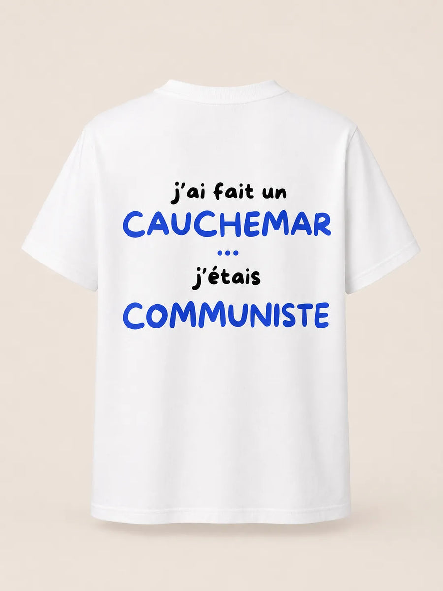 J’ai Fait Un Cauchemar J'étais Communiste