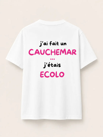 J’ai Fait Un Cauchemar J'étais Ecolo