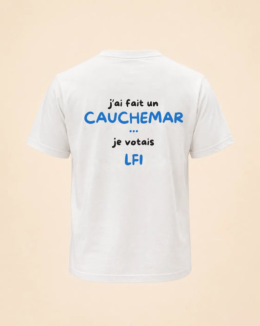 T-shirt J'ai fait un cauchemar je votais LFI Hustle Wear, coloris blanc, design bleu, vue de dos