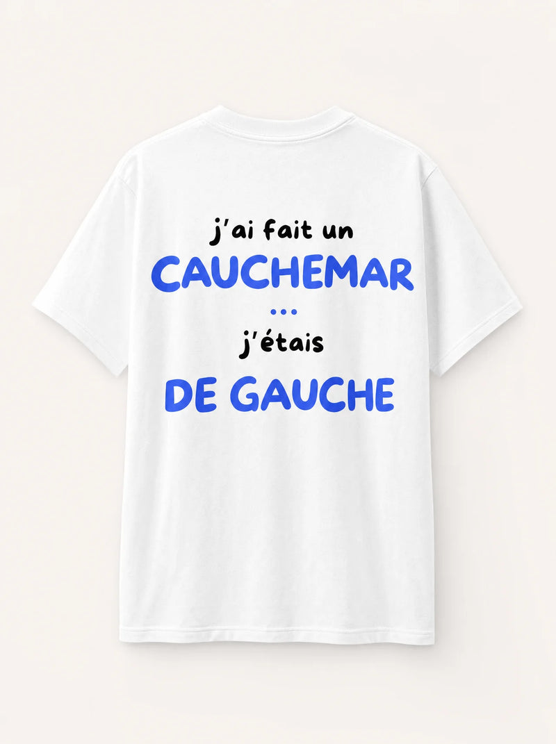 J’AI FAIT UN CAUCHEMAR J’ÉTAIS DE GAUCHE