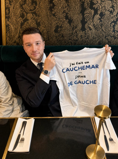 J’AI FAIT UN CAUCHEMAR J’ÉTAIS DE GAUCHE