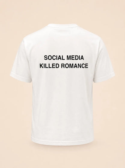 SOCIAL MEDIA KILLED ROMANCE