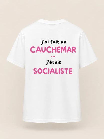J'ai Fait Un Cauchemar J'étais Socialiste